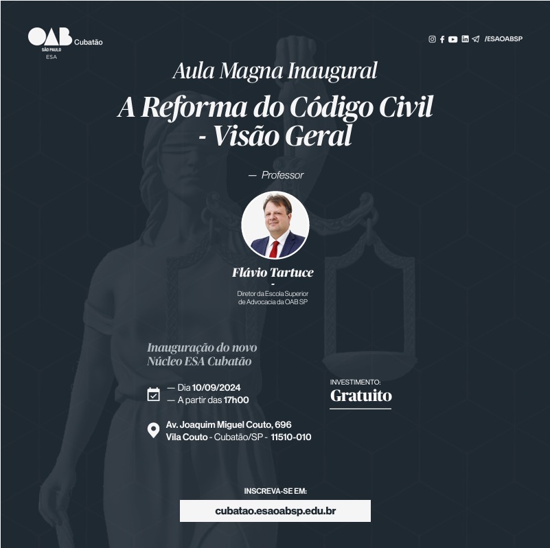 AULA MAGNA COM FLÁVIO TARTUCE MARCA INAUGURAÇÃO DO NÚCLEO DE CUBATÃO DA ESCOLA SUPERIOR DE ADVOCACIA.